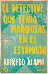 DETECTIVE QUE TENÍA MARIPOSAS EN EL ESTÓMAGO, EL