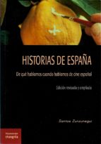 HISTORIAS DE ESPAñA. DE QUé HABLAMOS CUANDO HABLAMOS DE CINE ESPAñOL