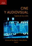 CINE Y AUDIOVISUAL. TRAYECTOS DE IDA Y VUELTA