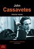 JOHN CASSAVETES. INTERIOR NOCHE