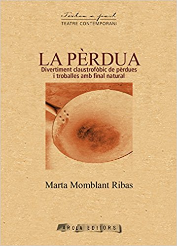 PÉRDUA, LA - DIVERTIMET CLAUTORFÓVIC DE PÉRDUES I TROBALLES AMB FINAL NATURAL