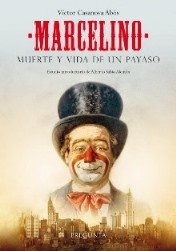 MARCELINO. MUERTE Y VIDA DE UN PAYASO