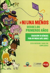 NI UNA MENOS DESDE LOS PRIMEROS AÑOS. EDUCACIÓN EN GÉNEROS PARA INFANCIAS MÁS LIBRES