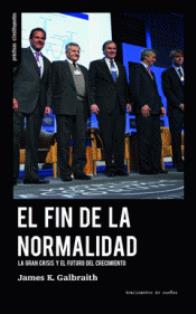 FIN DE LA NORMALIDAD, EL. LA GRAN CRISIS Y EL FUTURO DEL CRECIMIENTO