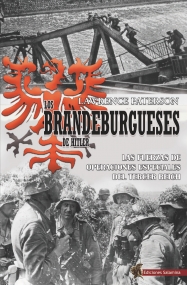 BRANDEBURGUESES DE HITLER, LOS. LAS FUERZAS DE OPERACIONES ESPECIALES DEL TERCER REICH