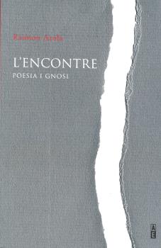 ENCONTRE, L' . POESIA I GNOSI