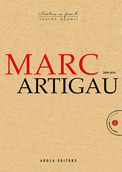 MARC ARTIGAU (TEATRE REUNIT 2009-2018)