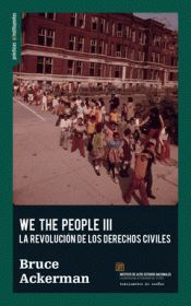 WE THE PEOPLE III - LA REVOLUCIÓN DE LOS DERECHOS HUMANOS