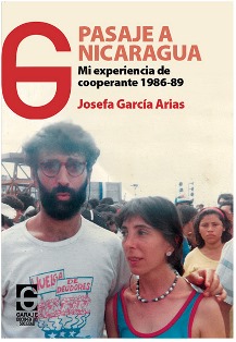 PASAJE A NICARAGUA. MI EXPERIENCIA DE COOPERANTE 1986-89