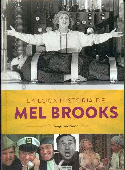 LOCA HISTORIA DE MEL BROOKS, LA