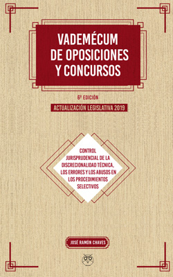 VADEMÉCUM DE OPOSICIONES Y CONCURSOS (6ª ED.) ACTUALIZACIóN LEGISLATIVA 2019