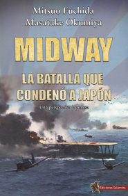 MIDWAY. LA BATALLA QUE CONDENÓ A JAPÓN