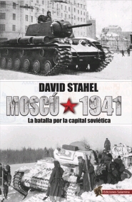 MOSCÚ 1941 - LA BATALLA POR LA CAPITAL SOVIÉTICA