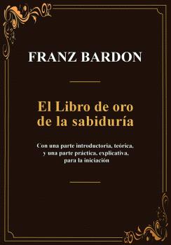 LIBRO DE ORO DE LA SABIDURÍA, EL