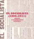 SOCIALISTA, EL (1886-2011)/PRENSA Y...