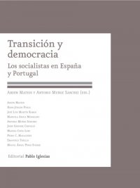 TRANSICION Y DEMOCRACIA/LOS SOCIALISTAS EN ESPAÑA Y PORTUGAL