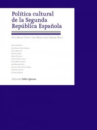 POLITICA CULTURAL DE LA SEGUNDA REPUBLICA ESPAÑOLA