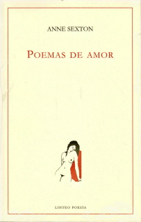 POEMAS DE AMOR. ANNE SEXTON  3ª Edición