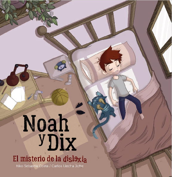 NOAH Y DIX, EL MISTERIO DE LA DISLEXIA