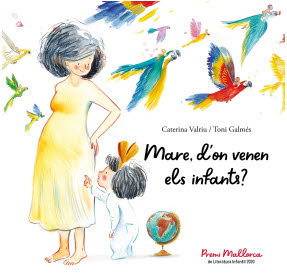 MARE D'ON VENEN ELS INFANTS?