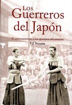 GUERREROS DEL JAPÓN, LOS. EL ENTRENAMIENTO Y LOS EJERCICIOS DEL SAMURÁI