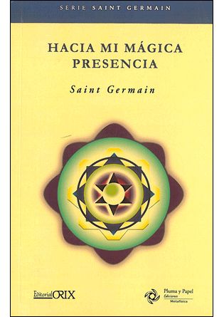 HACIA MI MAGICA PRESENCIA