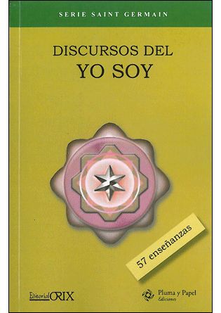 DISCURSOS DEL YO SOY. 57 ENSEÑANZAS