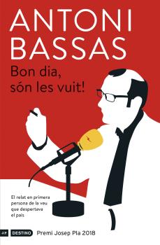 BON DIA, SÓN LES VUIT! (PREMI JOSEP PLA 2018)