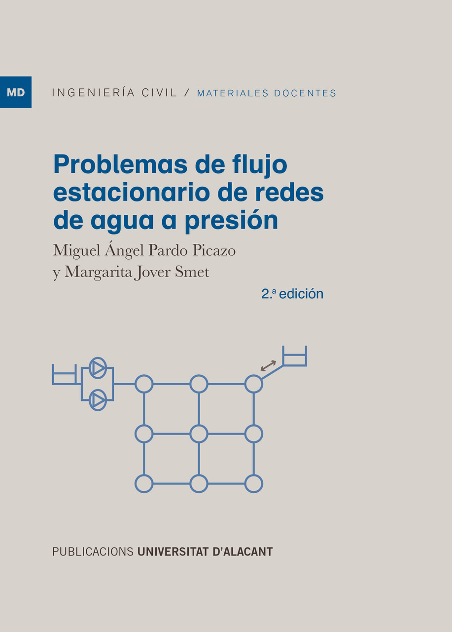 PROBLEMAS DE FLUJO ESTACIONARIO DE REDES DE AGUA A PRESIÓN 2ª EDICIÓN