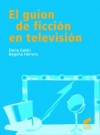 GUION DE FICCIÓN EN TELEVISIÓN, EL