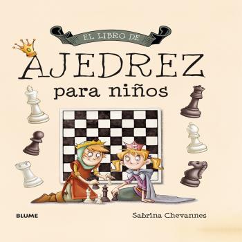 LIBRO DE AJEDREZ PARA NIÑOS, EL (REIMPRESIÓN 2022)