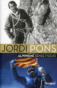 JORDI PONS. ALPINISME SENSE FICCIO