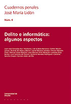DELITO E INFORMÁTICA: ALGUNOS ASPECTOS