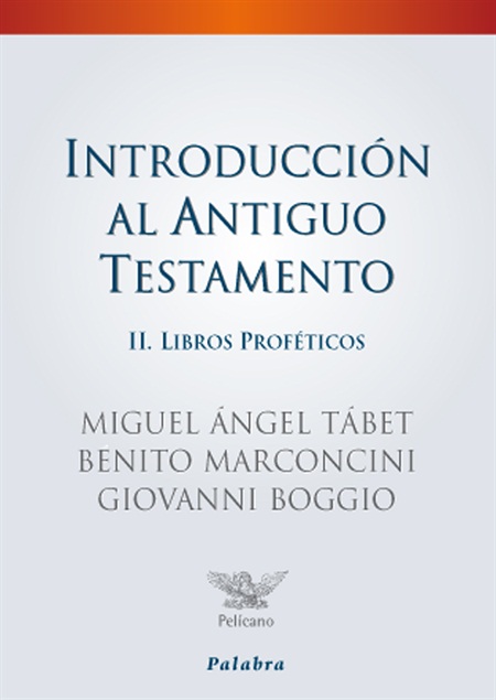 INTRODUCCION AL ANTIGUO TESTAMENTO II LIBROS PROFETICOS