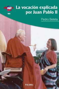 VOCACIÓN EXPLICADA POR JUAN PABLO II, LA