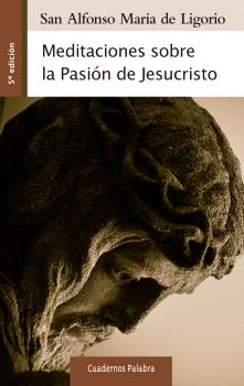 MEDITACIONES SOBRE LA PASION DE JESUCRISTO