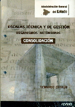 ADMINISTRACION GENERAL DEL ESTADO (ESCALAS TECNICAS Y DE GESTION) -CONSOLIDACION