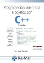 PROGRAMACIÓN ORIENTADA A OBJETOS CON C++  5ª Edic.