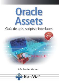 ORACLE ASSETS. GUIA DE APIS, SCRIPTS E INTERFACES