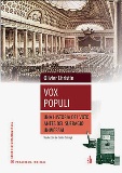 VOX POPULI. UNA HISTORIA DEL VOTO ANTES DEL SUFRAGIO UNIVERSAL