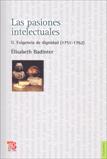PASIONES INTELECTUALES II - EXIGENCIA DE DIGNIDAD (1751-1762)