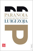 PARANOIA - LA LOCURA QUE HACE LA HISTORIA