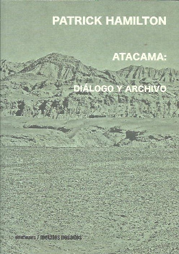 ATACAMA: DIÁLOGO Y ARCHIVO