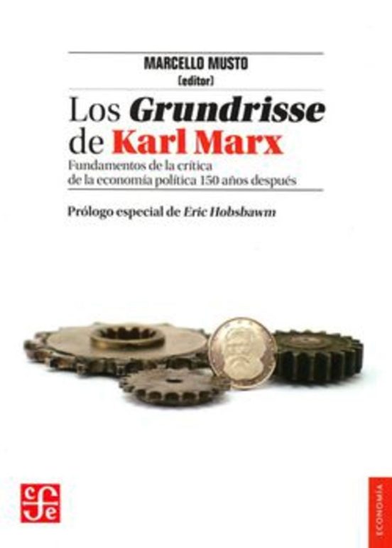 GRUNDRISSE DE KARL MARX, LOS