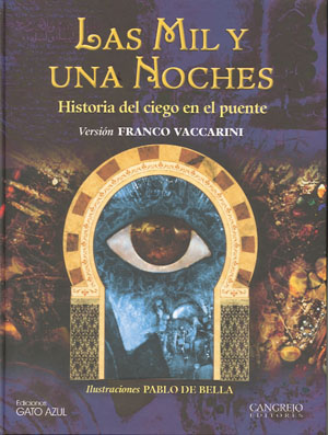 MIL Y UNA NOCHES. HISTORIA DEL CIEGO EN EL PUENTE, LAS