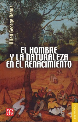 HOMBRE Y LA NATURALEZA EN EL RENACIMIENTO, EL