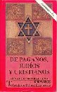 DE PAGANOS JUDIOS Y CRISTIANOS