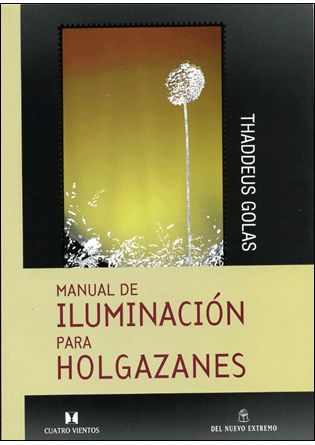 MANUAL DE ILUMINACIÓN PARA HOLGAZANES (AGOTADO)