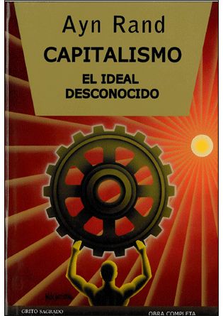 CAPITALISMO. EL IDEAL DESCONOCIDO (TELA)