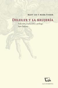 DELEUZE Y LA BRUJERÍA (reimpresión)